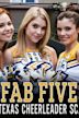 Fab Five: The Texas Cheerleader Scandal