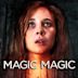 Magic Magic (2013 film)