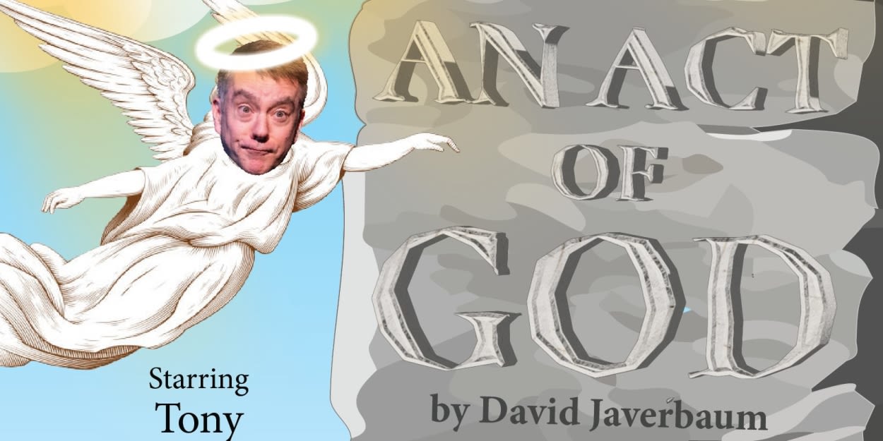 AN ACT OF GOD Comes to Act II Playhouse Next Month