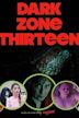 Dark Zone Thirteen