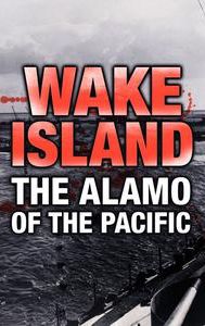 Wake Island: The Alamo of the Pacific
