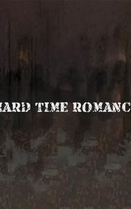 Hard Time Romance