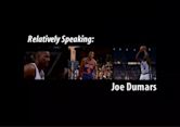 Relatively Speaking: Joe Dumars