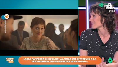 Laura Pamplona presenta 'La pasión turca" en Zapeando: "Es una historia que tiene de todo"