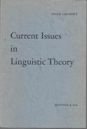 Current Issues in Linguistic Theory