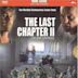 The Last Chapter II: The War Continues