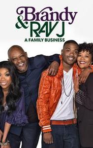 Brandy & Ray J: A Family Business