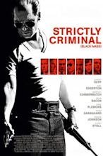 Strictly Criminal