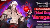 Tower of God: New World welcomes SSR [Mad Dog] Varagarv to the fray along with tons of in-game events