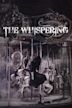 The Whispering