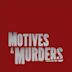 Motives & Murders: Cracking the Case