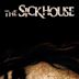 The Sickhouse