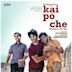 Kai Po Che!