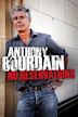 Anthony Bourdain: No Reservations