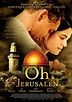 Oh, Jerusalén - Película 2005 - SensaCine.com