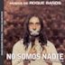 No Somos Nadie [Original Motion Picture Soundtrack]