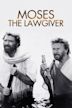 Moses the Lawgiver