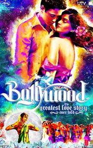 Bollywood: The Greatest Love Story Ever Told