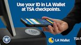 TSA now accepting mobile driver’s licenses from LA Wallet app at 20+ airports