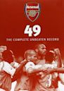 Arsenal 49: The Complete Unbeaten Record