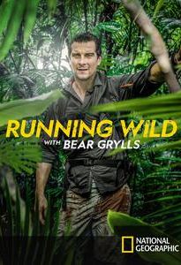 Running Wild With Bear Grylls