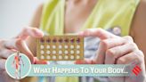 What happens to the body when you take contraceptive pills every day?