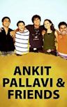 Ankit, Pallavi & Friends