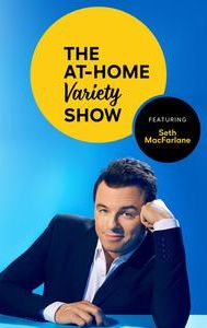 The At-Home Variety Show Featuring Seth MacFarlane