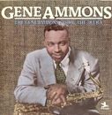 The Gene Ammons Story: The 78 Era