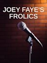 Joey Faye's Frolics