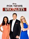 The Fox News Specialists