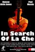 In Search of La Che