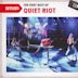 Setlist: The Very Best of Quiet Riot Live