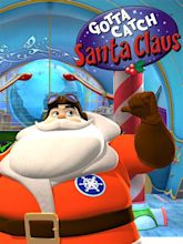 Prime Video: Gotta Catch Santa Claus