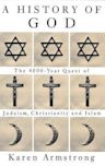 A History of God: The 4,000-Year Quest of Judaism, Christianity, and Islam