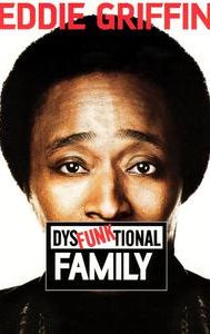 Eddie Griffin: Dysfunktional Family