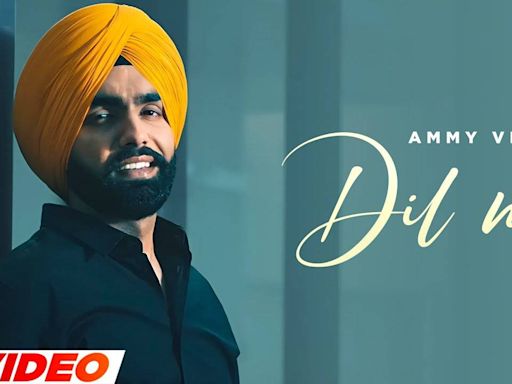 Discover The New Punjabi Music Video For Dil Nu Sung By Ammy Virk | Punjabi Video Songs - Times of India