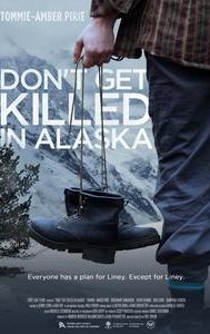 Don't Get Killed in Alaska