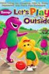 Barney: Let's Play Outside