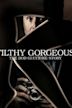 Filthy Gorgeous: The Bob Guccione Story