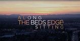 Along the Bed's Edge Sitting (2018)