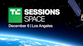 Check out what’s happening tomorrow at TC Sessions: Space