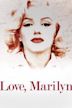 Love, Marilyn - I diari segreti