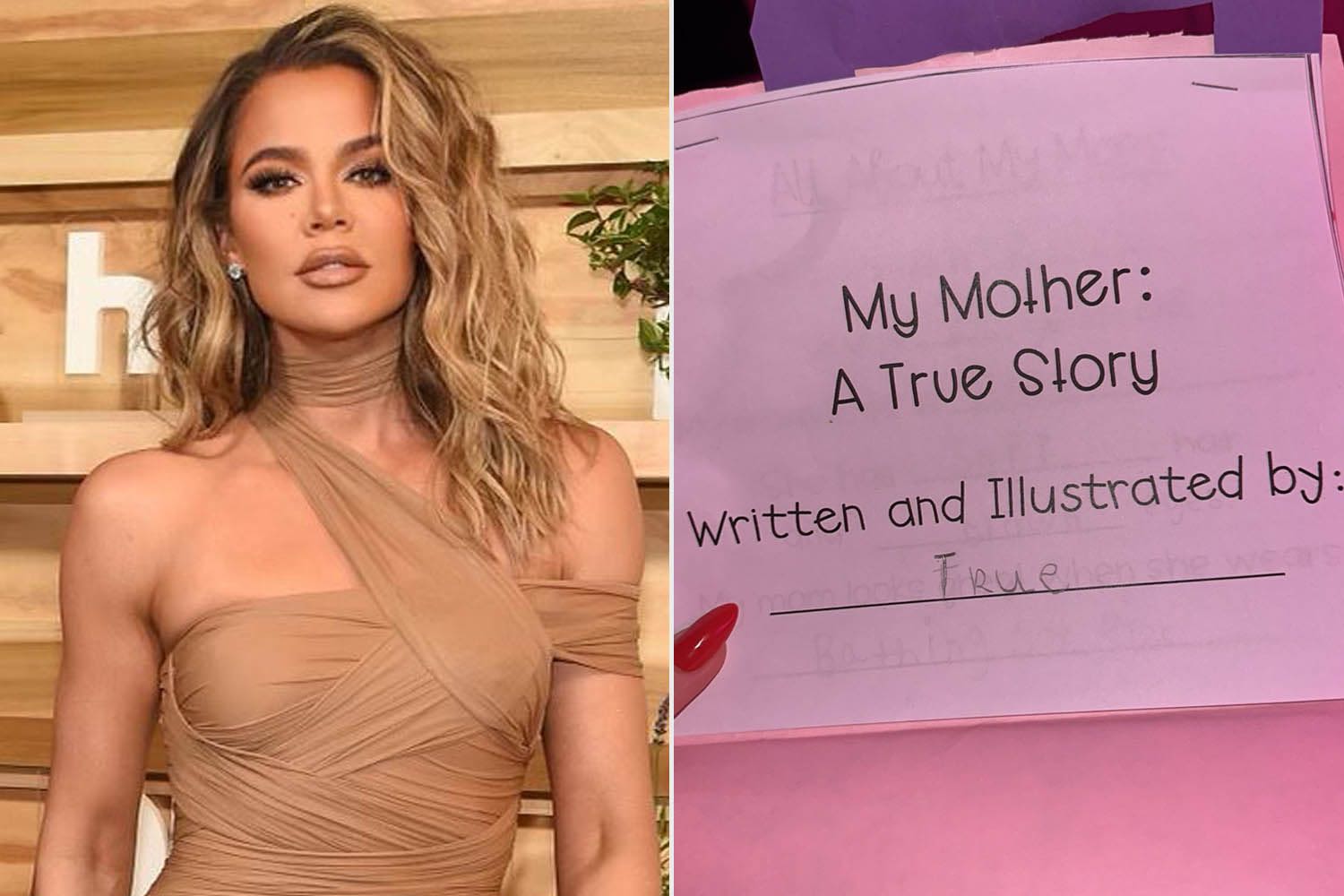 Khloé Kardashian Reveals Daughter True Wrote and Illustrated a Story About Her for Mother's Day
