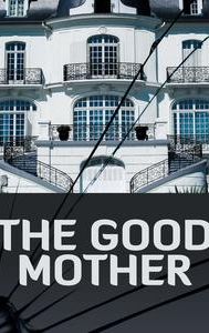 Glass House: The Good Mother