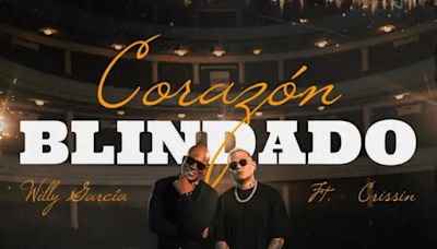 "Corazón blindado" una salsa que combina la fuerza urbana de Crissin y el sabor de Willy G