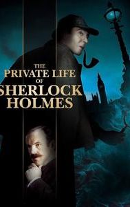 The Private Life of Sherlock Holmes