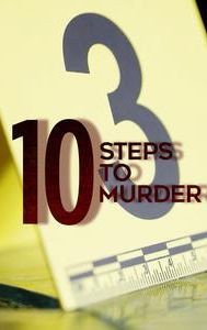 10 Steps To Murder