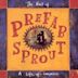 A Life of Surprises – The Best of Prefab Sprout