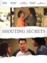 Shouting Secrets